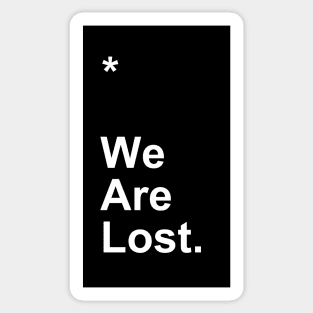 We Are Lost Sticker